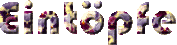 Eint&ouml;pfe