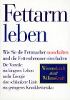 fettarm leben