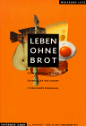 leben ohne Brot